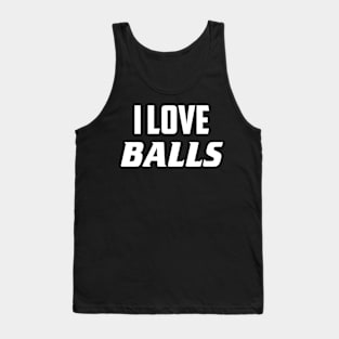 I Love Balls Tank Top